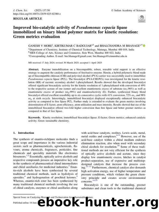 Improved bio-catalytic activity of Pseudomonas cepacia lipase immobilized on binary blend polymer matrix for kinetic resolution: Green metrics evaluation by Ganesh V More & Kirtikumar C Badgujar & Bhalchandra M Bhanage