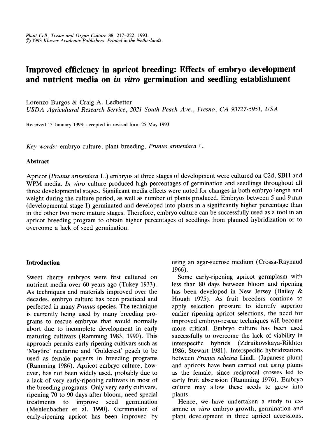 Improved efficiency in apricot breeding: Effects of embryo development and nutrient media on <Emphasis Type="Italic">in vitro <Emphasis> germination and seedling establishment by Unknown