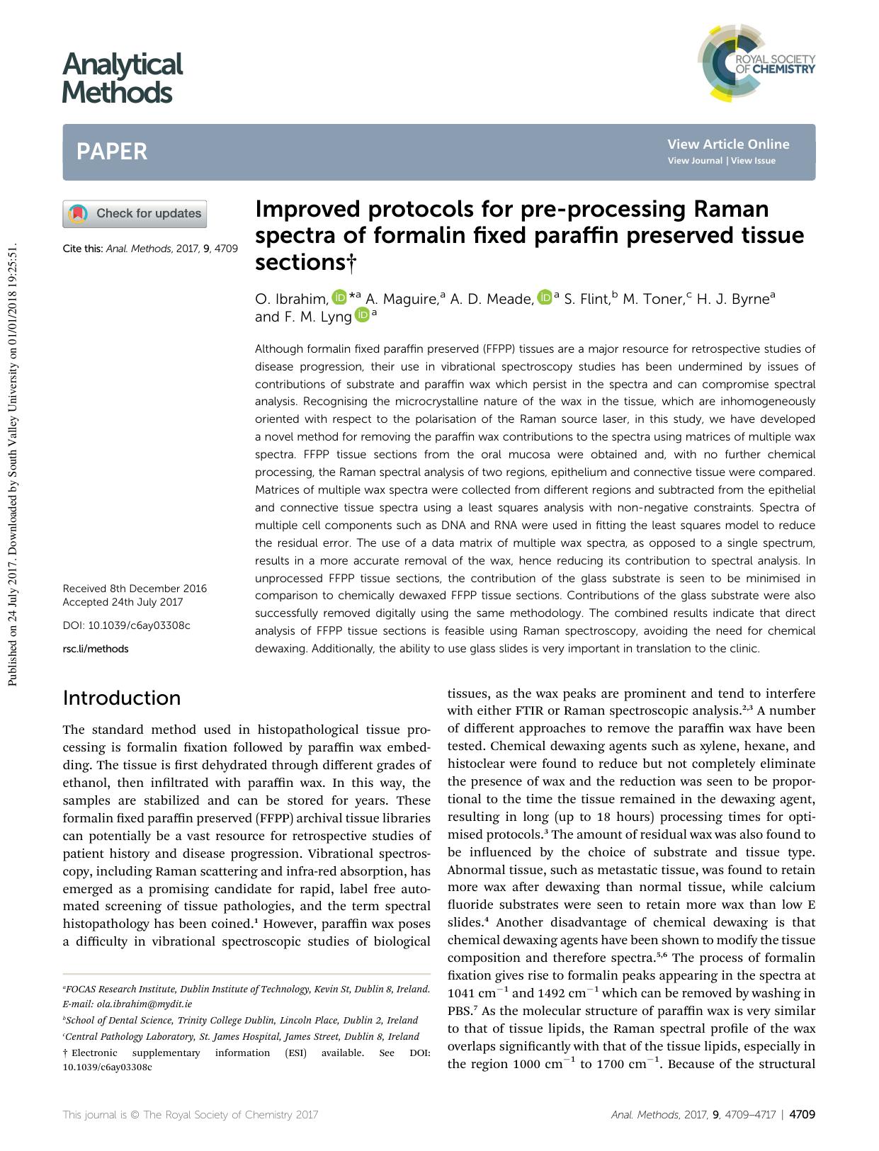 Improved protocols for pre-processing Raman spectra of formalin fixed paraffin preserved tissue sections by O. Ibrahim & A. Maguire & A. D. Meade & S. Flint & M. Toner & H. J. Byrne & F. M. Lyng