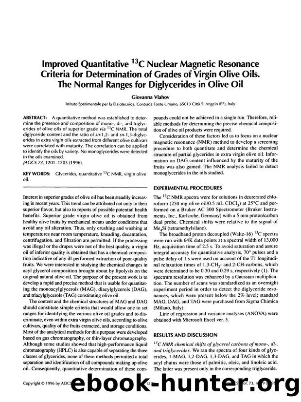 Improved quantitative <Superscript>13 <Superscript>C nuclear magnetic resonance criteria for determination of grades of virgin olive oils. The normal ranges for diglycerides in olive oil by Unknown