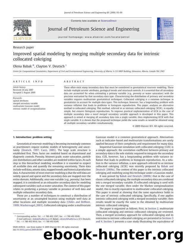 Improved spatial modeling by merging multiple secondary data for intrinsic collocated cokriging by Olena Babak; Clayton V. Deutsch