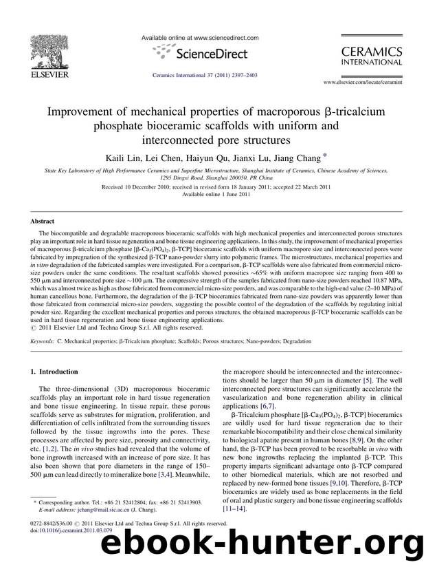 Improvement of mechanical properties of macroporous ÃÂ²-tricalcium phosphate bioceramic scaffolds with uniform and interconnected pore structures by Kaili Lin