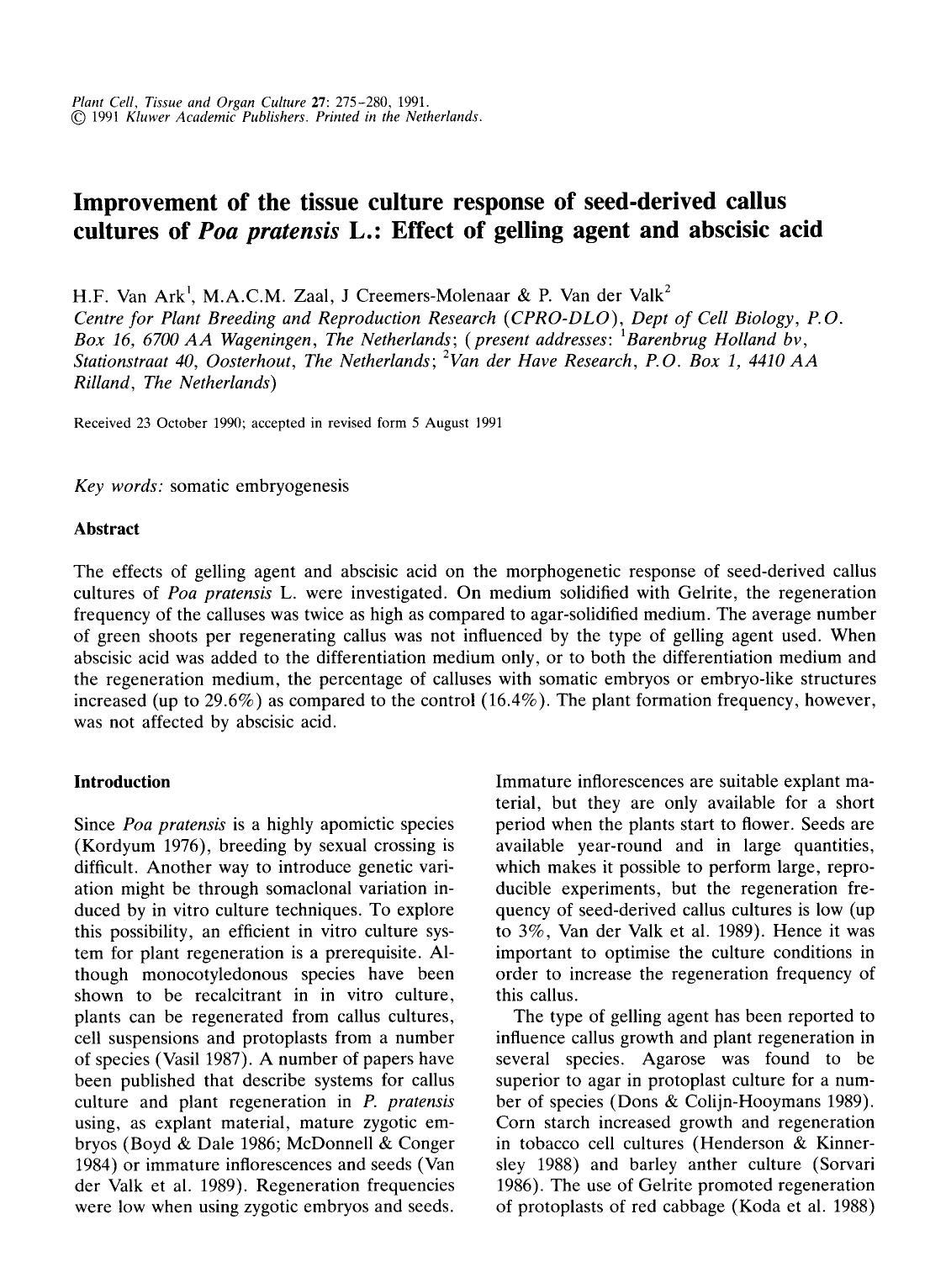 Improvement of the tissue culture response of seed-derived callus cultures of <Emphasis Type="Italic">Poa pratensis<Emphasis> L.: Effect of gelling agent and abscisic acid by Unknown