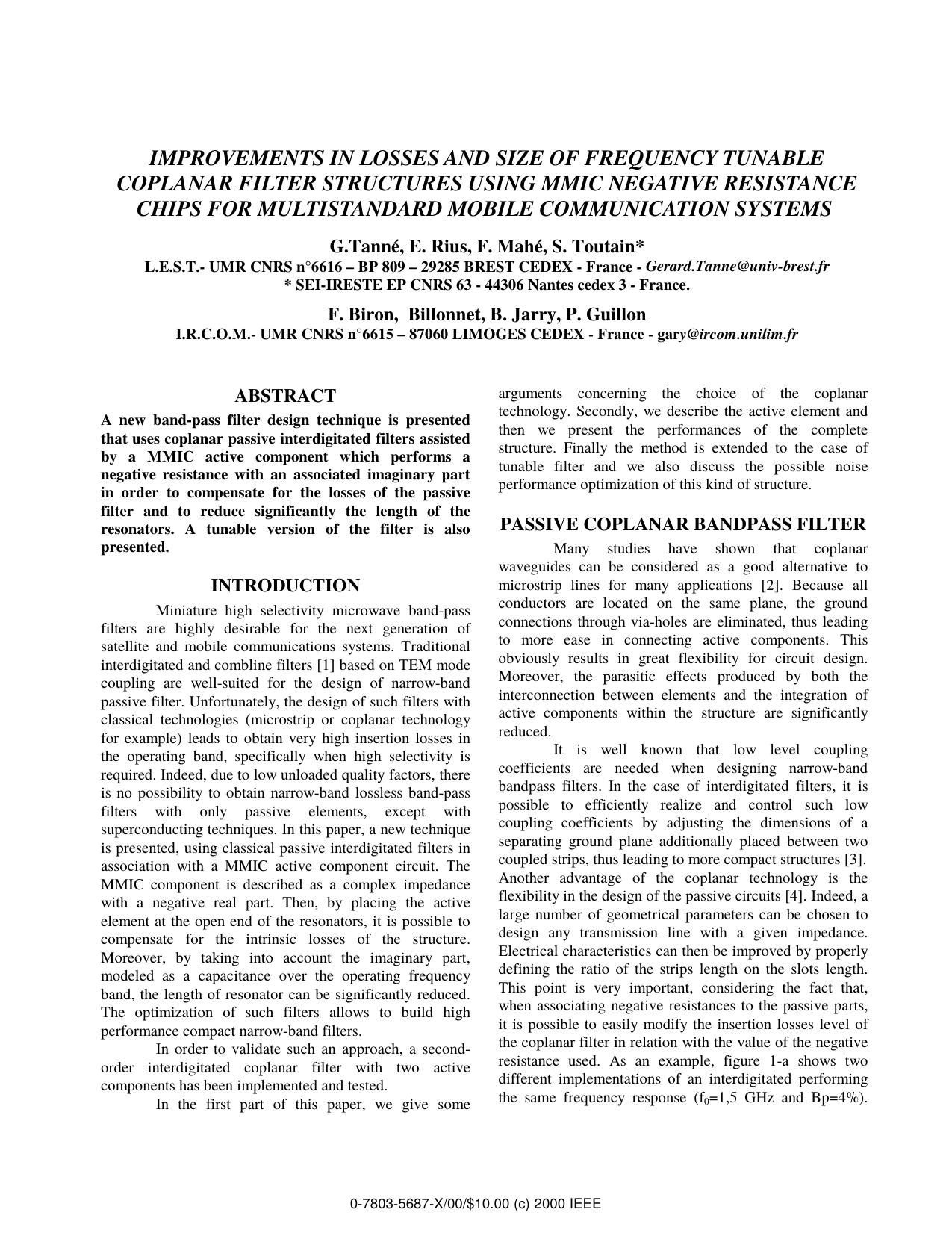 Improvements in Losses and Size of Frequency Tunable Coplanar Filter Structures Using MMIC Negative Resistance Chips for Multistandard Mobile Communication Systems by G. Tanné E. Rius F. Mahé S. Toutain F. Biron Billonnet B. Jarry & P. Guillon