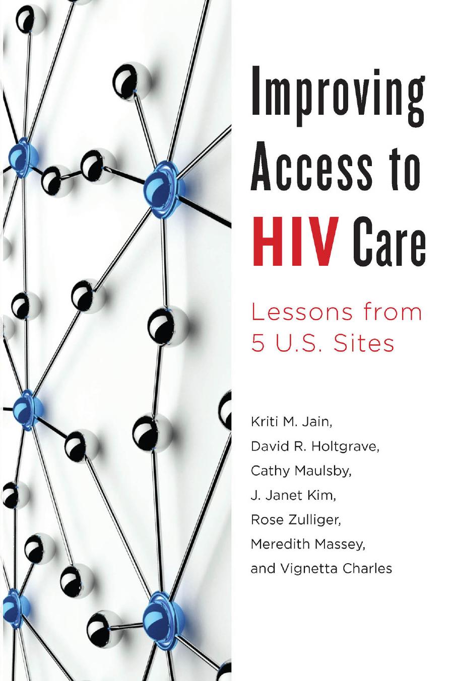 Improving Access to HIV Care: Lessons from Five U.S. Sites by unknow