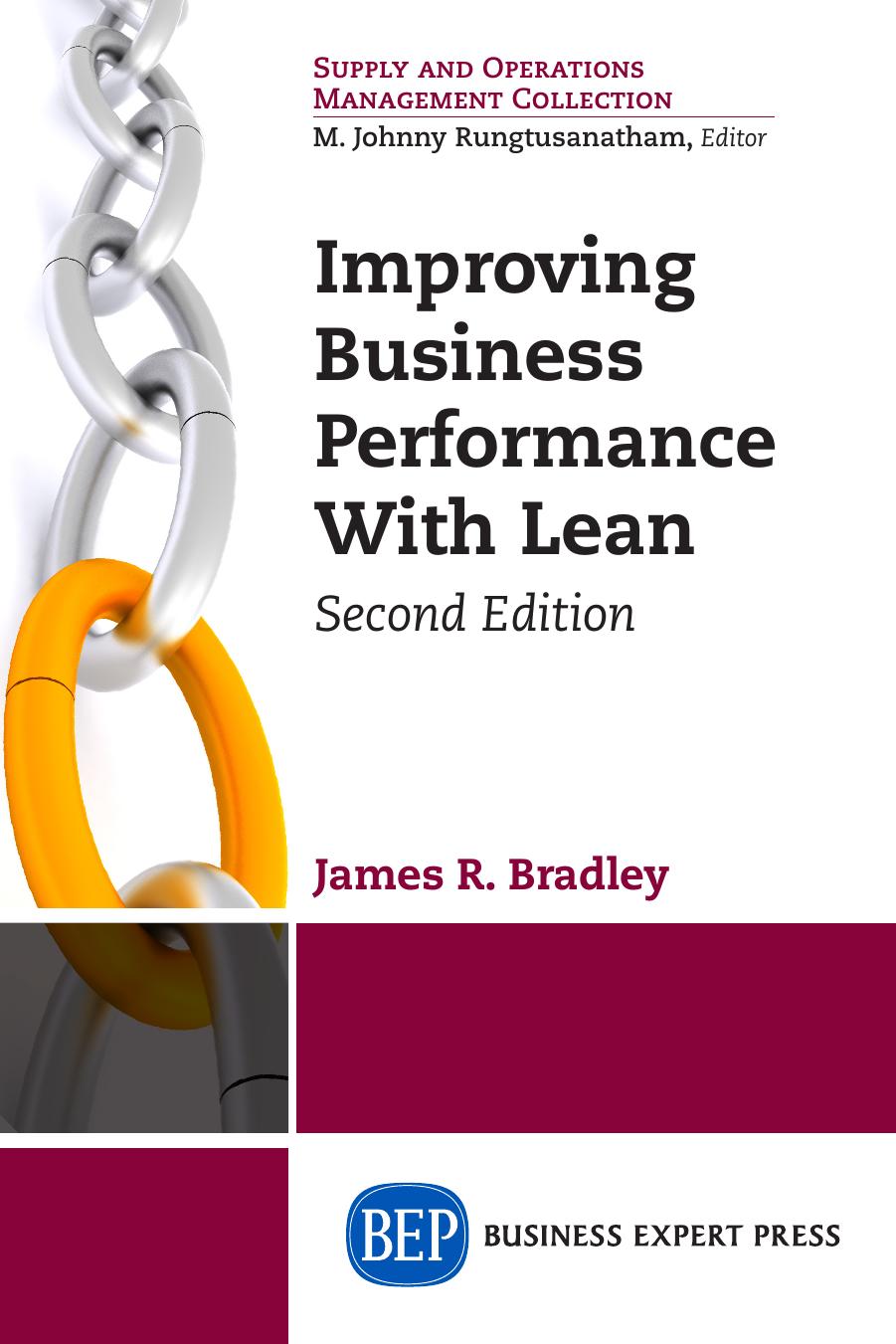 Improving Business Performance With Lean, Second Edition by Bradley James Robert