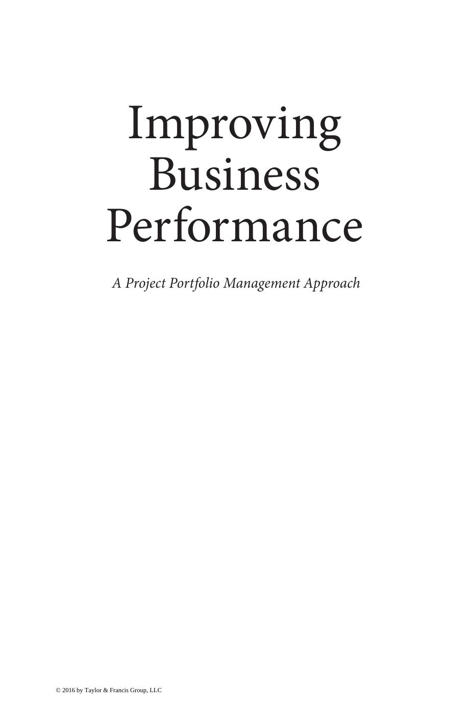 Improving Business Performance: A Project Portfolio Management Approach (Repost) by Unknow