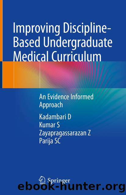 Improving Discipline-Based Undergraduate Medical Curriculum by Kadambari D & Kumar S & Zayapragassarazan Z & Parija SC