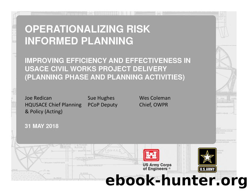 Improving Efficiency and Effectiveness in USACE Civil Works Project Delivery by Unknown