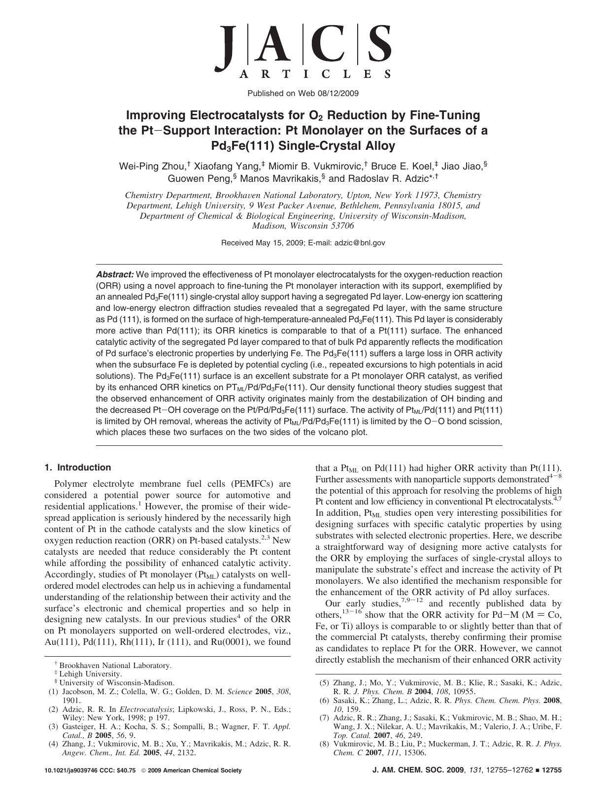 Improving Electrocatalysts for O2 Reduction by Fine-Tuning the PtâSupport Interaction: Pt Monolayer on the Surfaces of a Pd3Fe(111) Single-Crystal Alloy by unknow