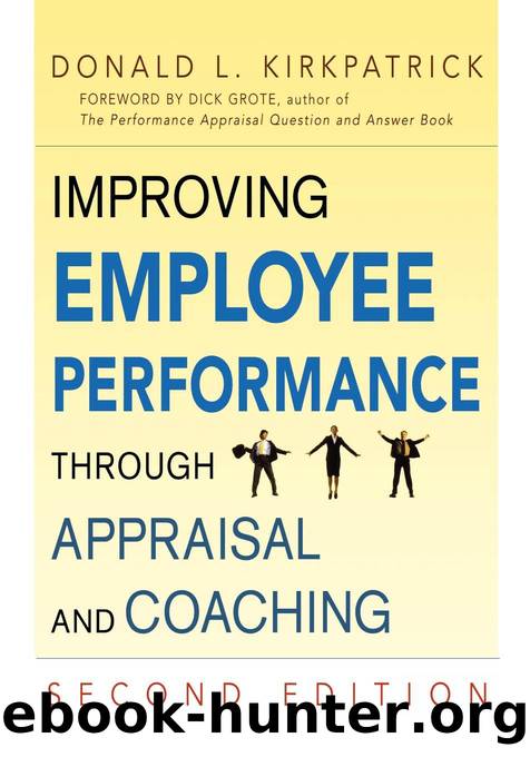 Improving Employee Performance Through Appraisal and Coaching by Donald L. Kirkpatrick