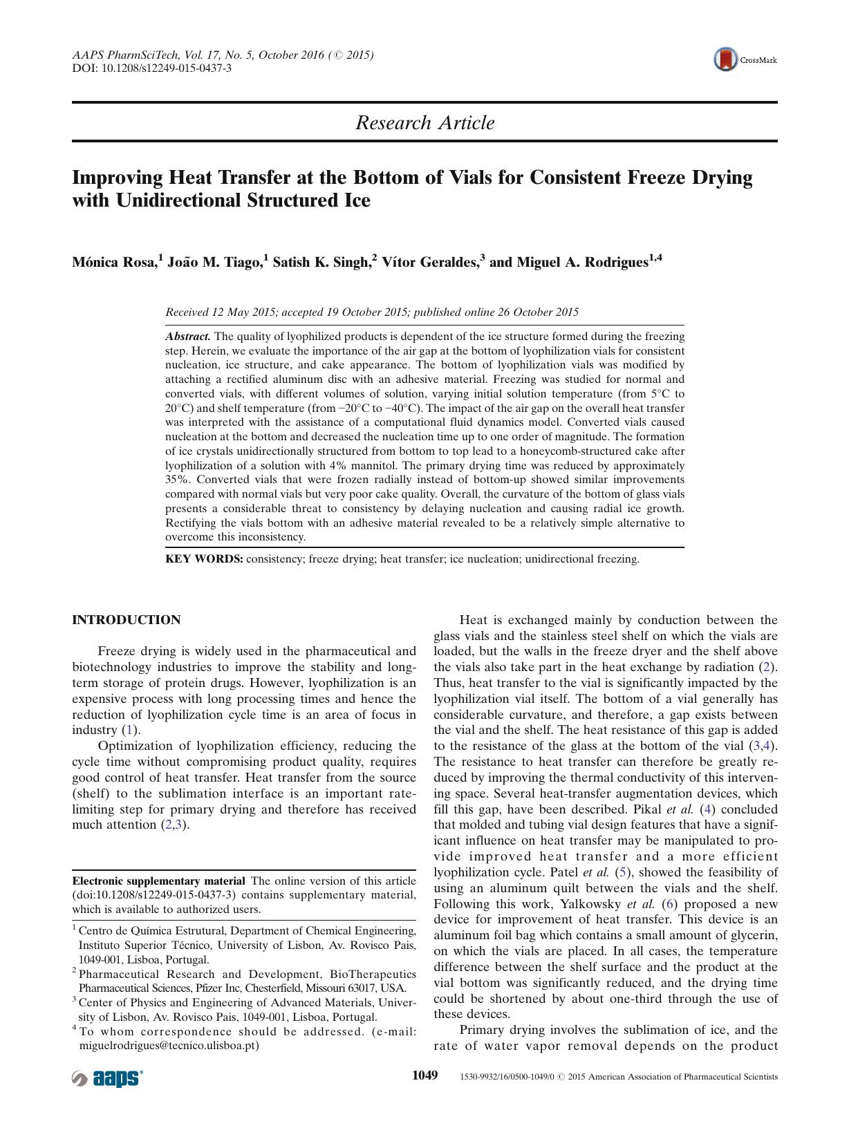 Improving Heat Transfer at the Bottom of Vials for Consistent Freeze Drying with Unidirectional Structured Ice by Mónica Rosa & João M. Tiago & Satish K. Singh & Vítor Geraldes & Miguel A. Rodrigues