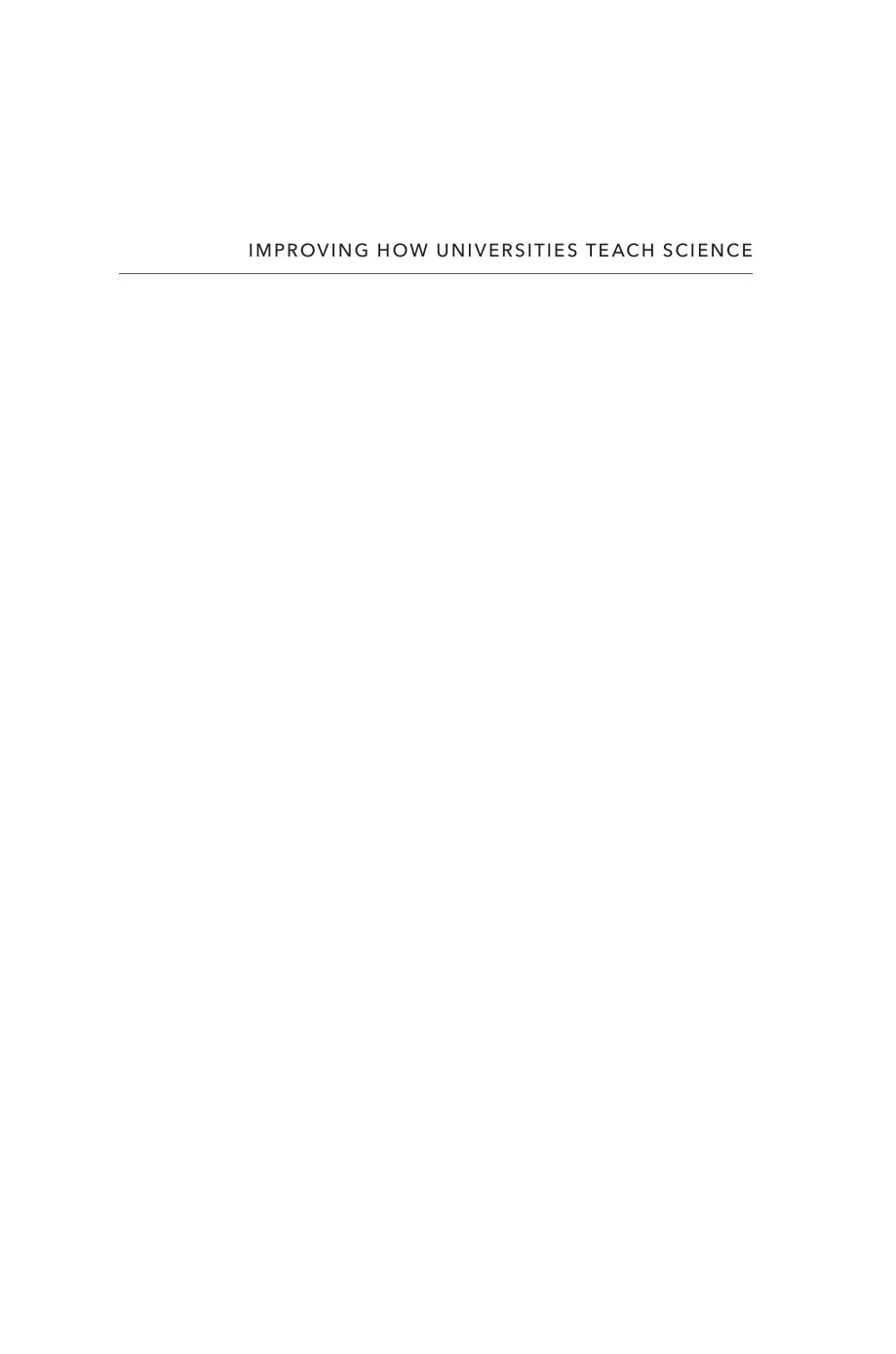 Improving How Universities Teach Science: Lessons from the Science Education Initiative by Carl Wieman