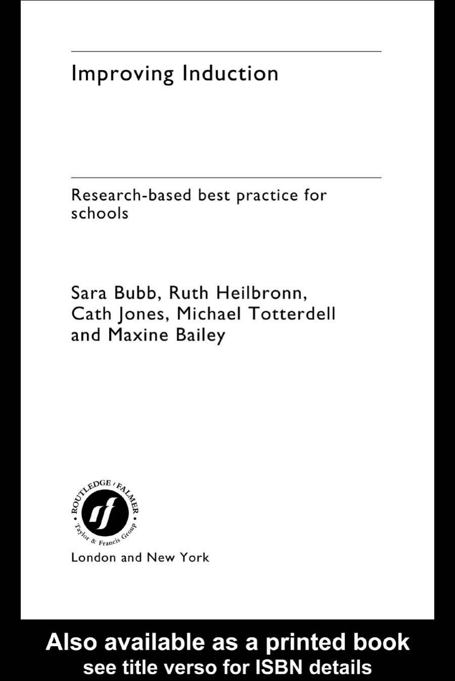 Improving Induction: A Guide to Research-Based Best Practice for School Managers by Maxine Bailey Michael Totterdell Sara Bubb Ruth Heilbronn Cath Jones