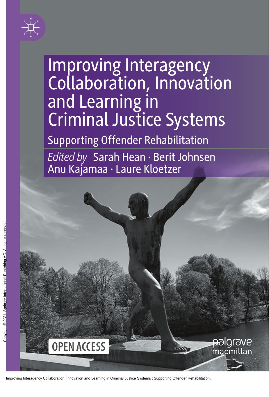 Improving Interagency Collaboration, Innovation and Learning in Criminal Justice Systems : Supporting Offender Rehabilitation by Sarah Hean; Berit Johnsen; Anu Kajamaa; Laure Kloetzer