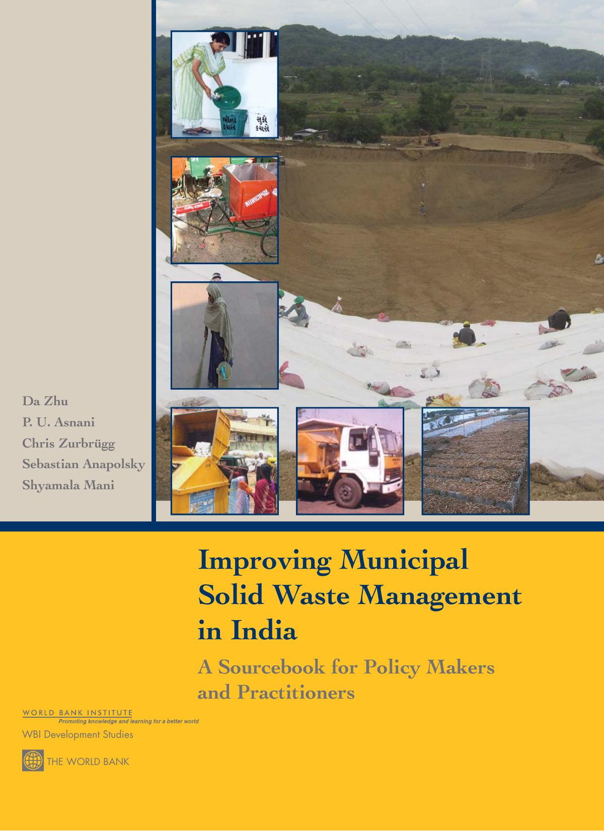 Improving Municipal Solid Waste Management in India: A Sourcebook for Policymakers and Practitioners (WBI Development Studies) by Da Zhu P. U. Asnani Christian Zurbrugg