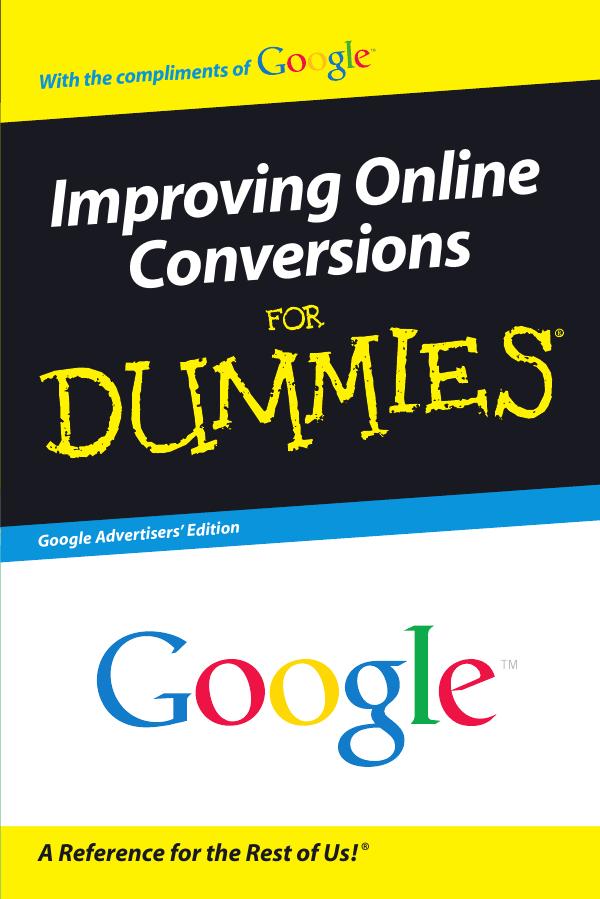Improving Online Conversions for Dummies (Repost) by Alan Wrafter Clancy Childs