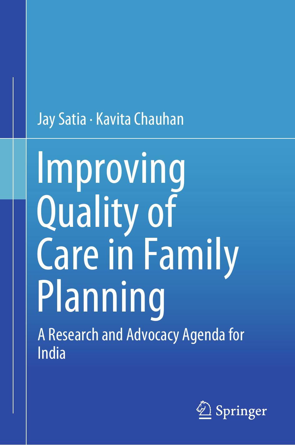 Improving Quality of Care in Family Planning by Jay Satia Kavita Chauhan