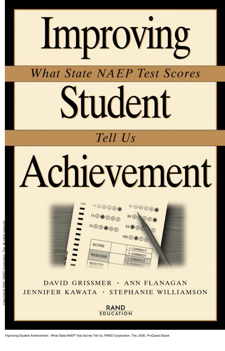 Improving Student Achievement : What State NAEP Test Scores Tell Us by David W. Grissmer; Peter A. Wilson; B. David Mussington