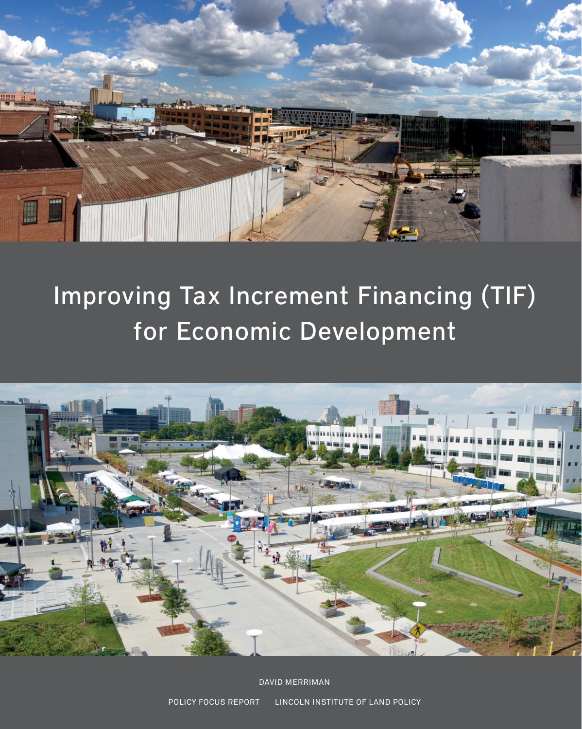 Improving Tax Increment Financing (TIF) for Economic Development by David Merriman