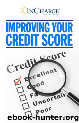 Improving Your Credit Score by InCharge Debt Solutions