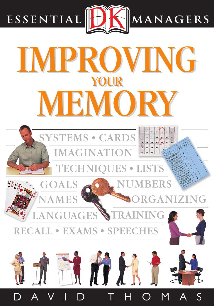 Improving Your Memory (DK Essential Managers) by David St. John Thomas