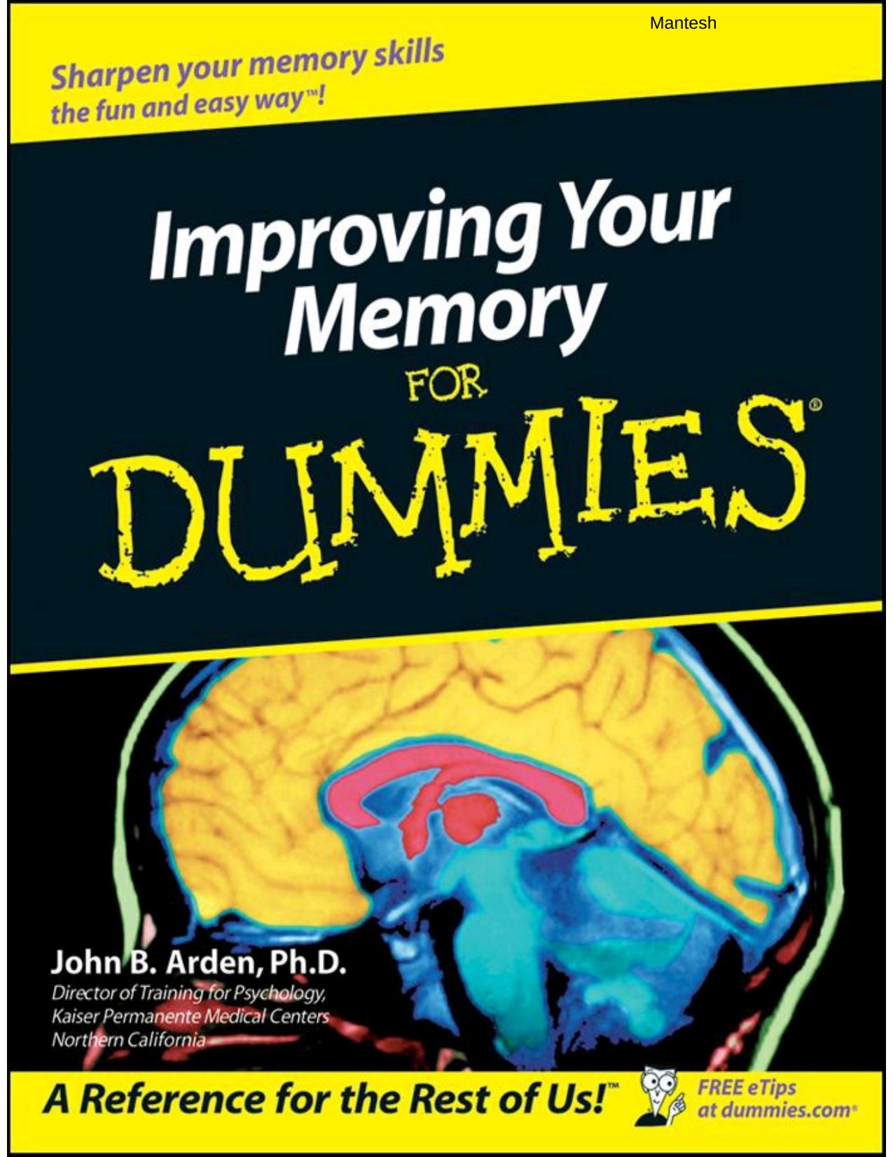 Improving Your Memory For Dummies by John B. Arden