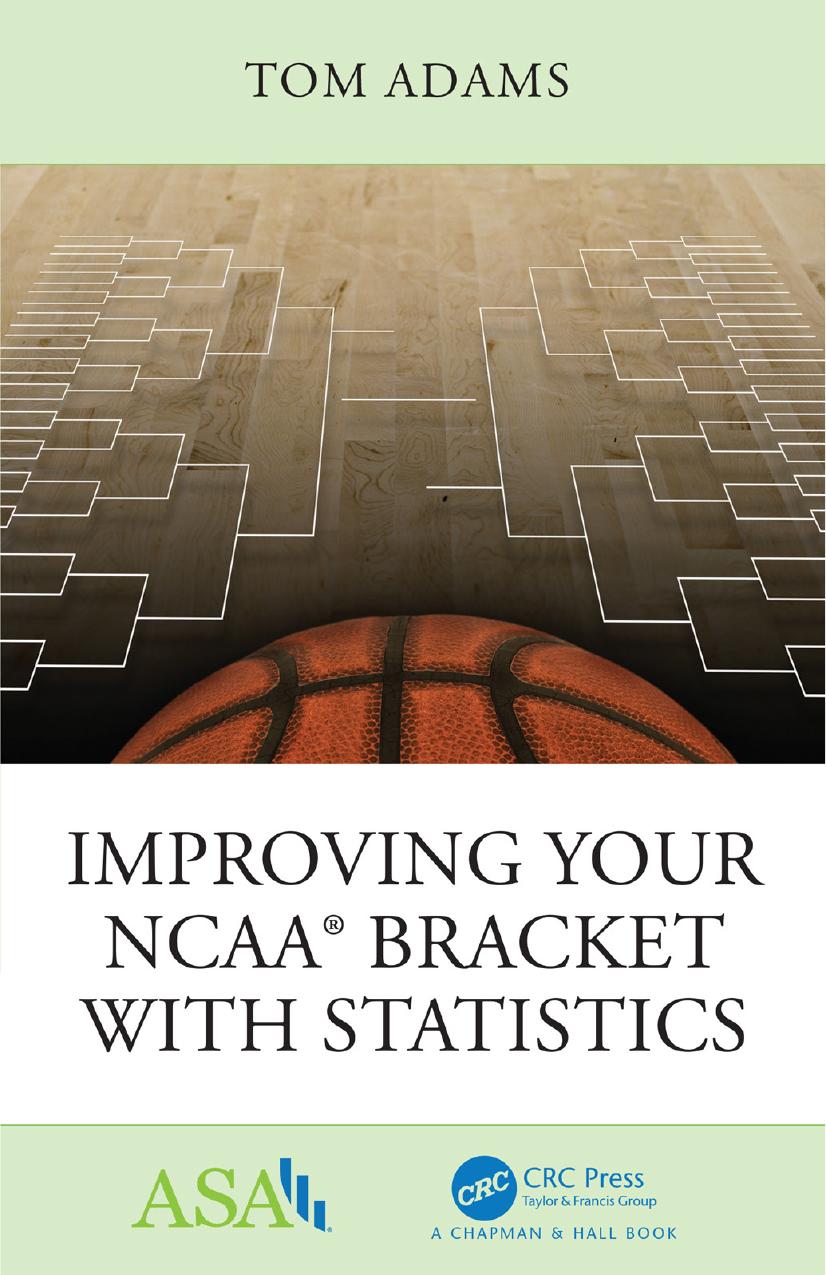 Improving Your NCAA Bracket with Statistics by Adams Tom;