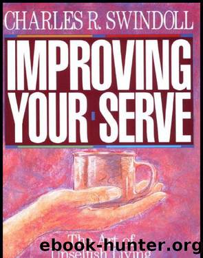 Improving Your Serve by Charles R. Swindoll