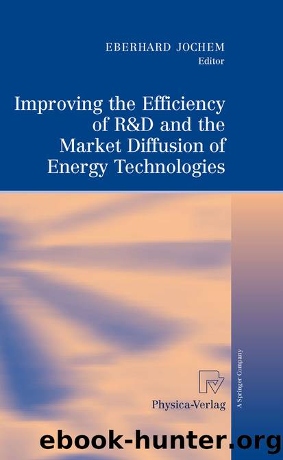 Improving the Efficiency of R&D and the Market Diffusion of Energy Technologies by Eberhard Jochem