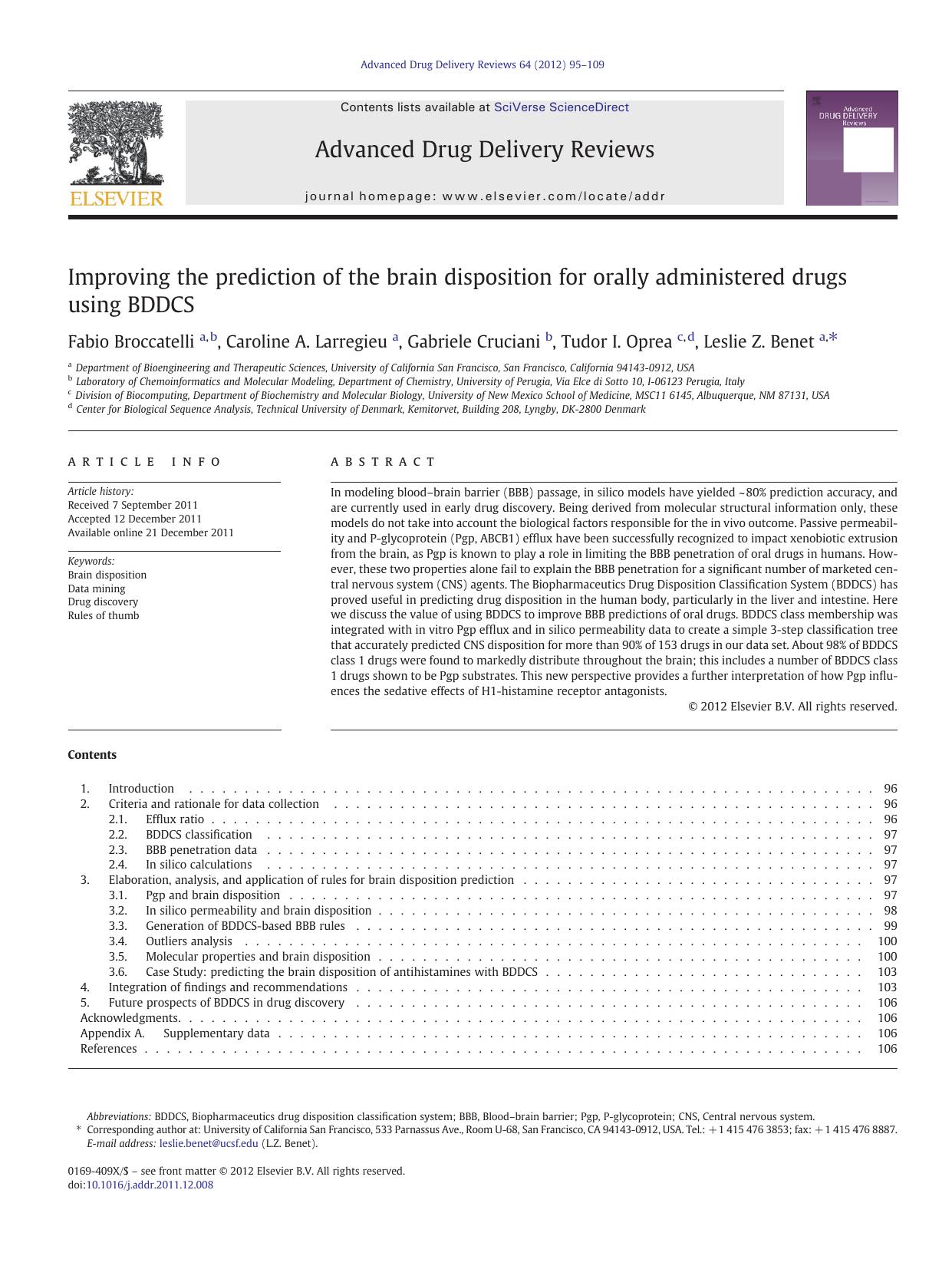 Improving the prediction of the brain disposition for orally administered drugs using BDDCS by Fabio Broccatelli & Caroline A. Larregieu & Gabriele Cruciani & Tudor I. Oprea & Leslie Z. Benet