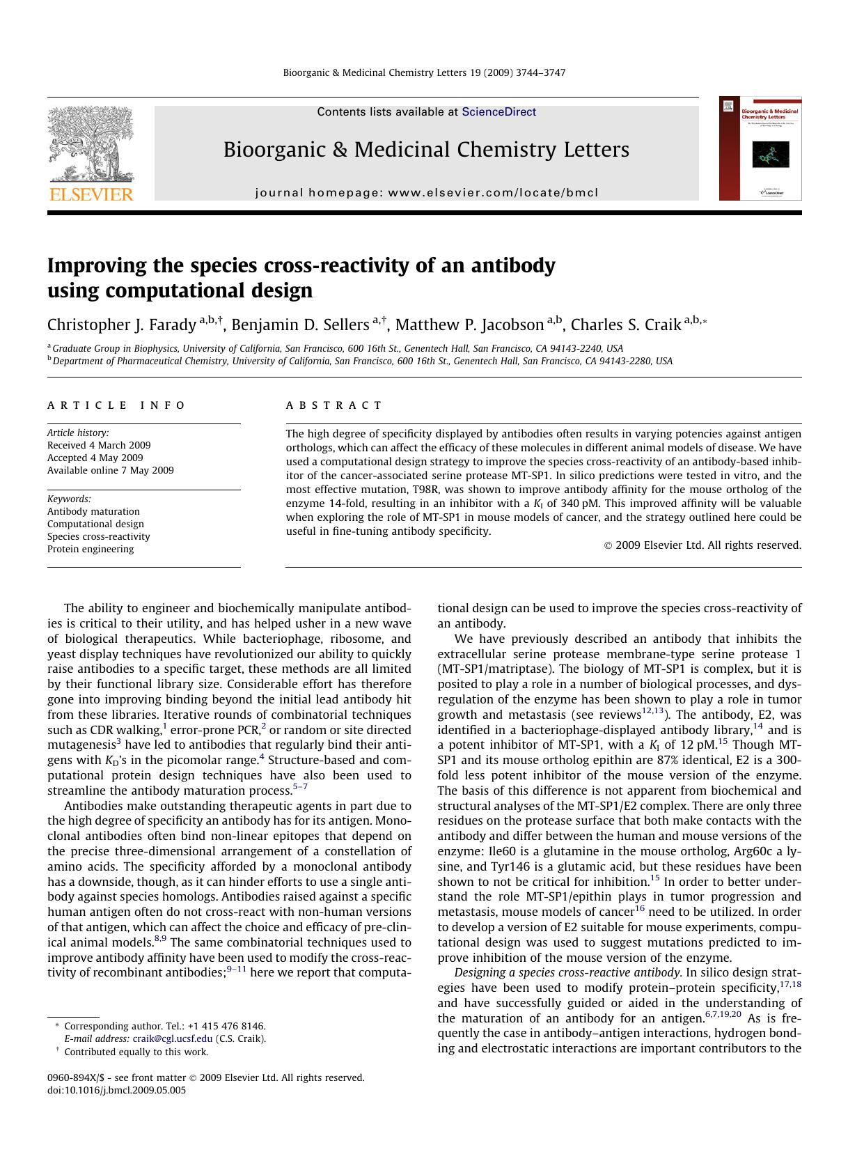 Improving the species cross-reactivity of an antibody using computational design by Christopher J. Farady; Benjamin D. Sellers; Matthew P. Jacobson; Charles S. Craik