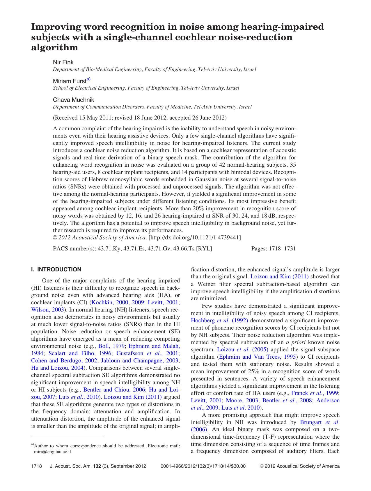 Improving word recognition in noise among hearing-impaired subjects with a single-channel cochlear noise-reduction algorithm by Nir Fink Miriam Fursta) and Chava Muchnik