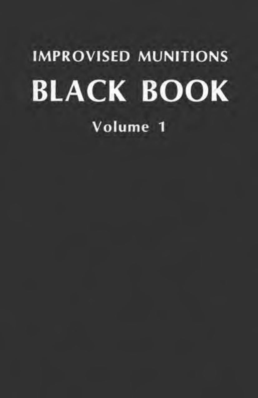 Improvised Munitions Black Book Vol 1 Desert Publications by Unknown