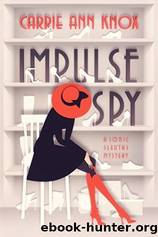 Impulse Spy by Carrie Ann Knox