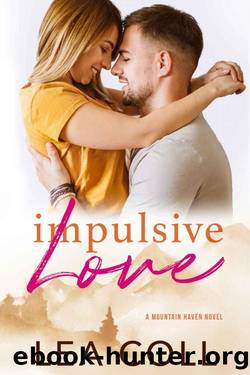 Impulsive Love: A Mountain Haven Novel, Book #3 by Lea Coll