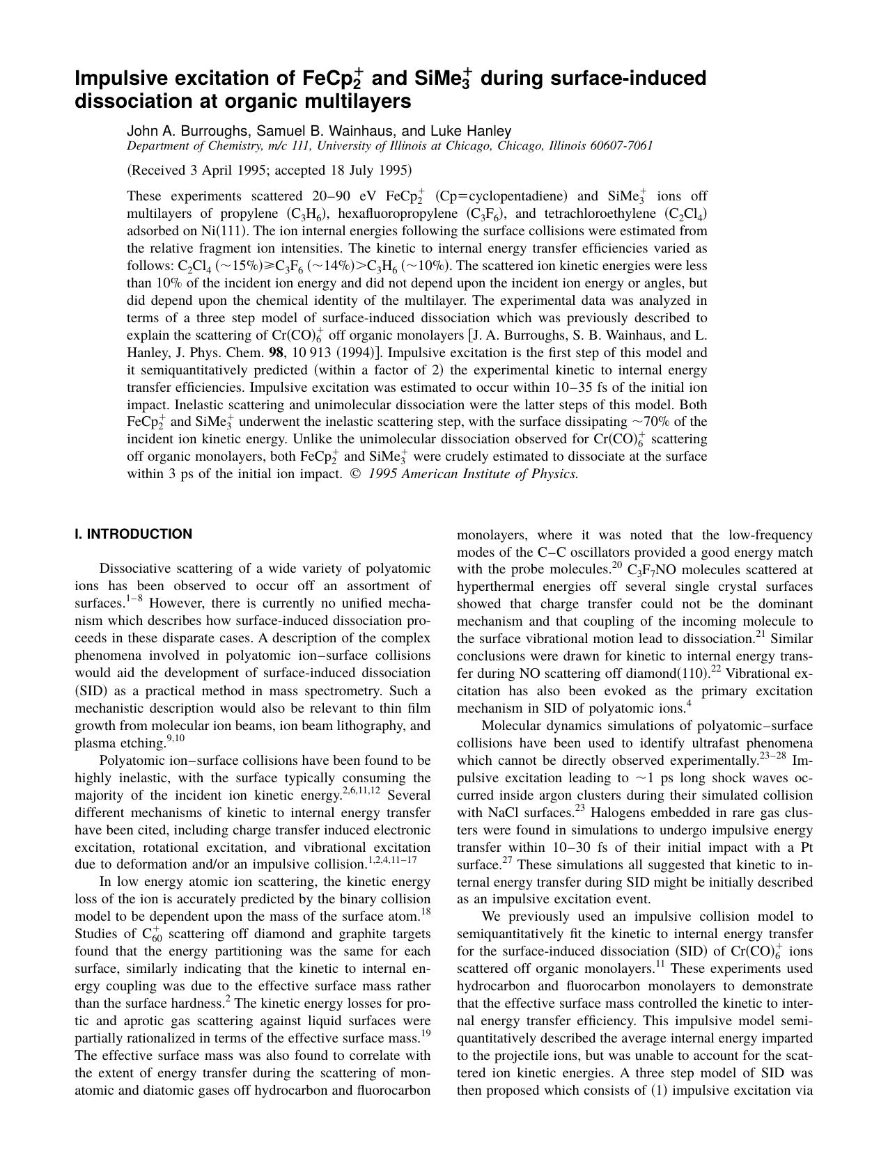 Impulsive excitation of FeCp 2 1 and SiMe 3 1 during surface-induced dissociation at organic multilayers by John A. Burroughs & Samuel B. Wainhaus & and Luke Hanley