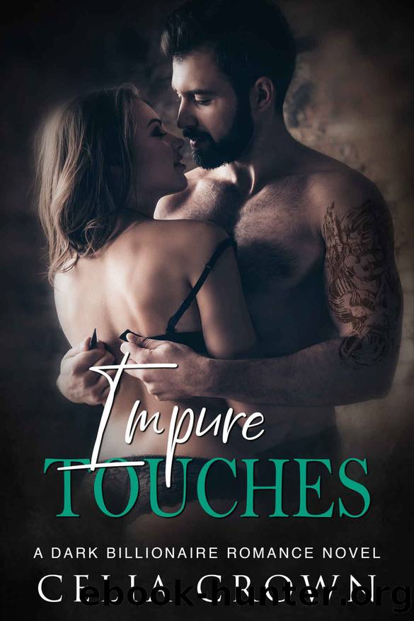 Impure Touches by Crown Celia