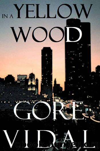 In A Yellow Wood: A Novel by Gore Vidal by Gore Vidal