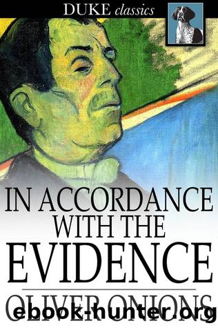 In Accordance with the Evidence by Oliver Onions