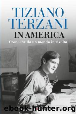 In America by Tiziano Terzani