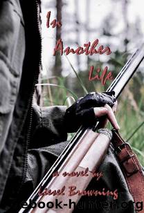 In Another Life by Browning Liesel