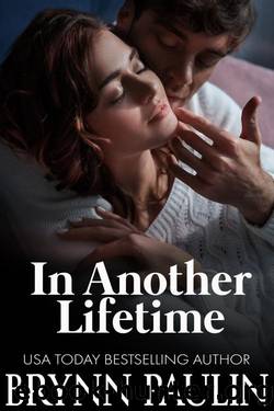 In Another Lifetime by Brynn Paulin