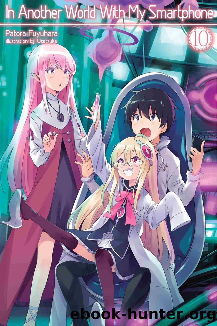 In Another World With My Smartphone, Volume 10 by Patora Fuyuhara