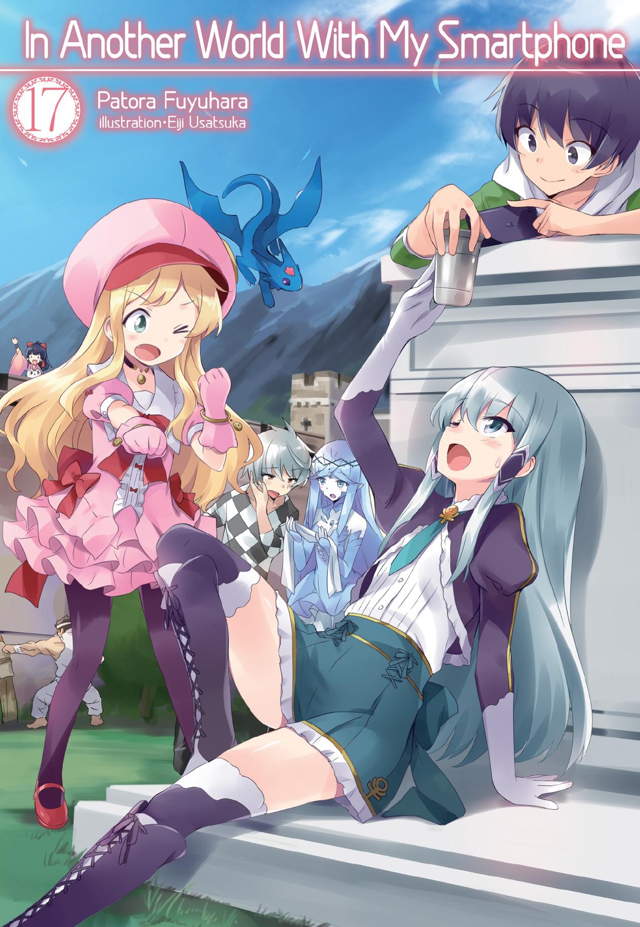 In Another World With My Smartphone: Volume 17 by Patora Fuyuhara