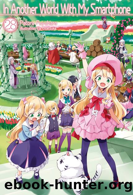 In Another World With My Smartphone: Volume 28 [Parts 1 to 5] by Patora Fuyuhara