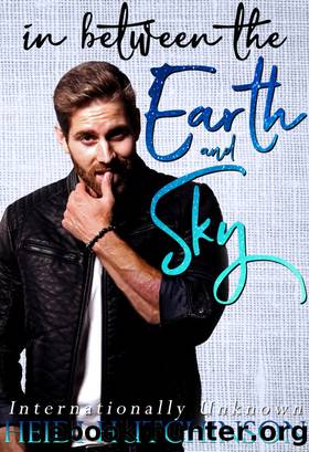 In Between the Earth and Sky by Heidi Hutchinson