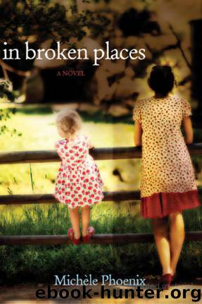 In Broken Places by Michèle Phoenix