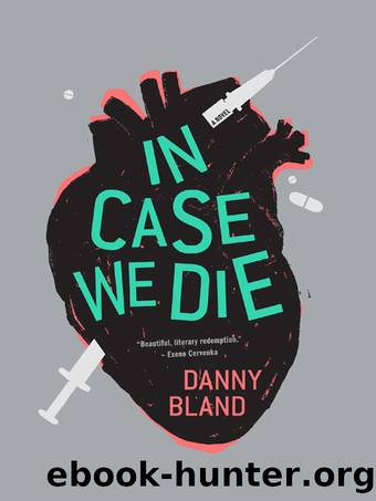 In Case We Die by Danny Bland