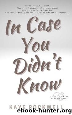 In Case You Didn't Know by Kaye Rockwell